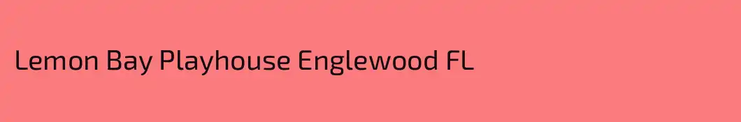 Lemon Bay Playhouse Englewood FL